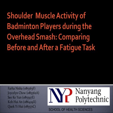 Shoulder Muscle Activity of Badminton players in an overhead smash. A comparison before and after fatigue