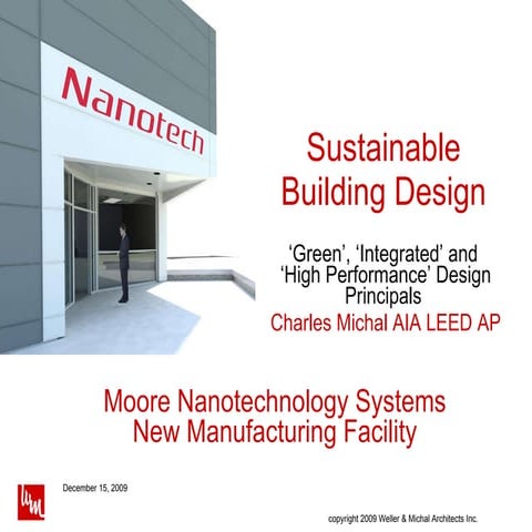 High Performance Green Design for High-Precision Manufacturing