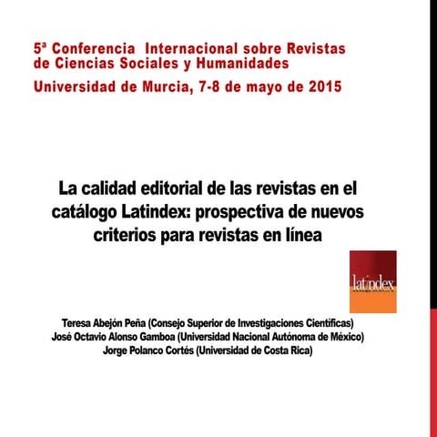 La calidad editorial de las revistas en el Catálogo Latindex: prospectiva de ...