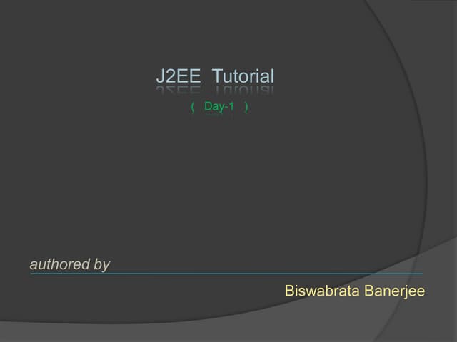 J2EE day 1