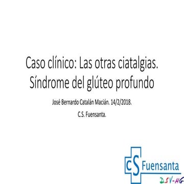 Las otras ciatalgias. Síndrome del glúteo profundo
