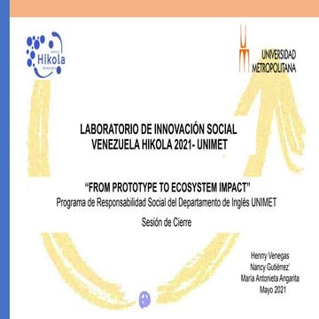 Sesión de cierre Laboratorio de Innovación Social Venezuela Híkola UNIMET 2021