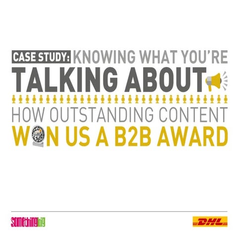 CASE STUDY: Know what you’re talking about – How outstanding content won us a...
