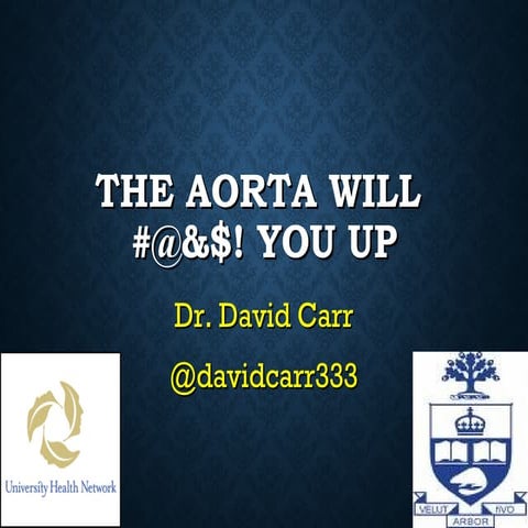 The Aorta Will %$#@!& You UP