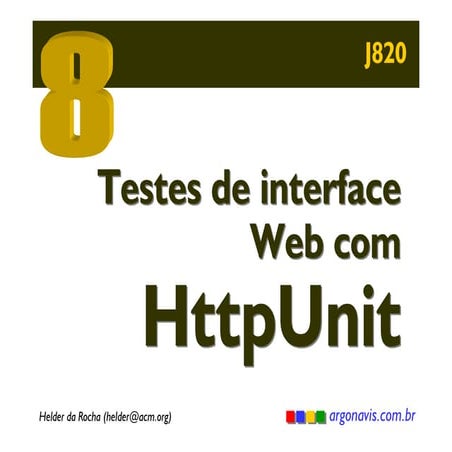 Httpunit - Teste de interface Web com HttpUnit