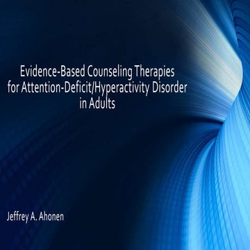 Evidence-based counseling therapies for attention-deficit/hyperactivity disor...