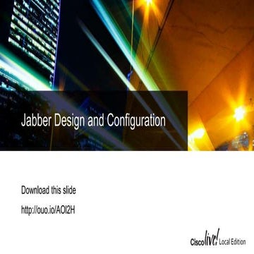 Jabber design and configuration