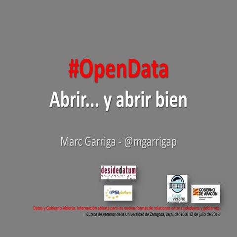 #OpenData: Abrir... y abrir bien