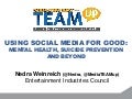 Using Social Media for Good: Mental Health, Suicide Prevention and Beyond