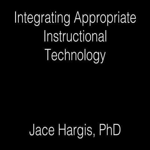 Jace Hargis Integrating Ed Technology