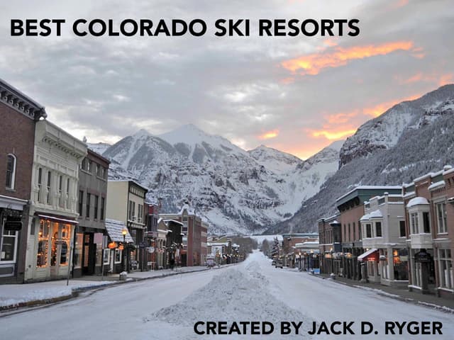 Jack D. Ryger: Best Colorado Ski Resorts