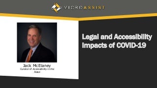 Jack McElaney Legal and Accessibility Impacts of COVID-19