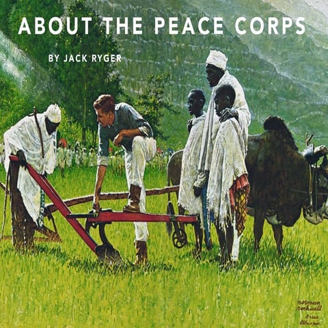 Jack Ryger: About the Peace Corps
