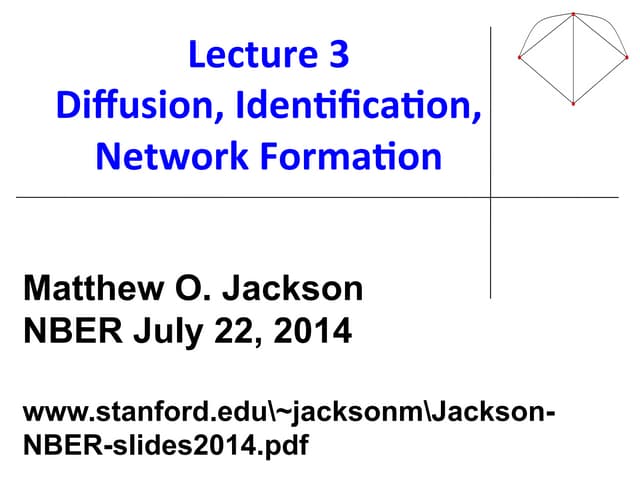 Jackson nber-slides2014 lecture3