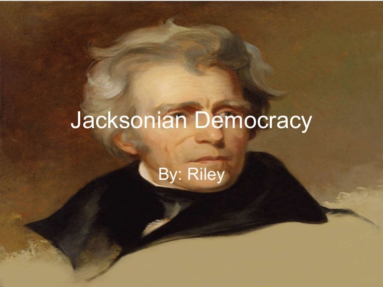 Jacksonian20 Democracy