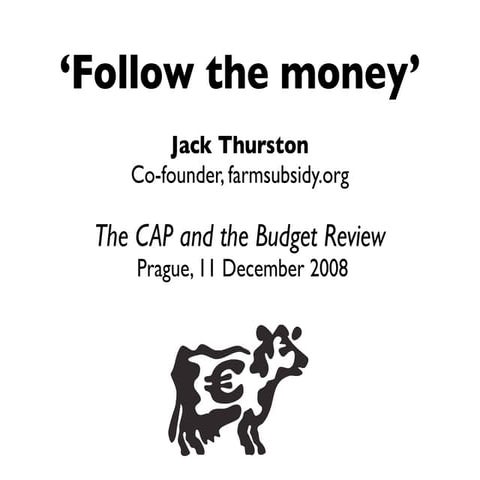 Jack Thurston talk at EU budget and CAP conference: Prague, 11 December 2008