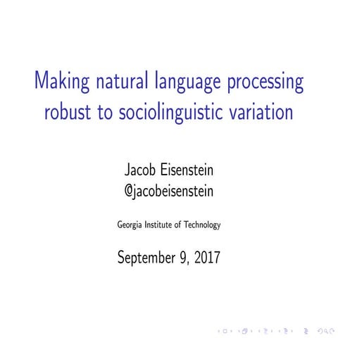 Jacob Eisenstein, Assistant Professor, School of Interactive Computing, Georg...