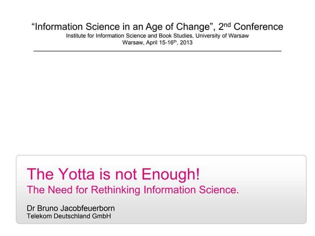 The Yotta is not Enough! / Bruno Jacobfeuerborn 