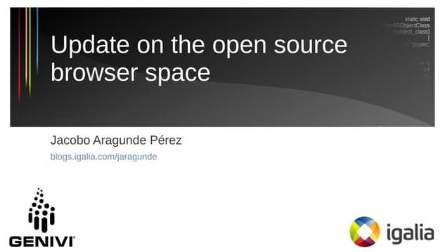 Update on the open source browser space (16th GENIVI AMM)