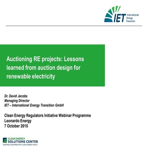 Auctioning RE projects: Lessons learned from auction design for renewable ele...