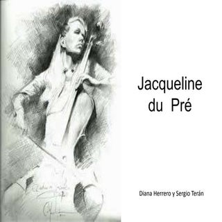 Jacqueline du  pré diana u sergio c...