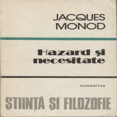 Jacques monod hazard si necesitate