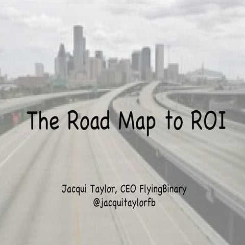 	The Road Map to ROI ; how companies are evolving social monitoring to social...