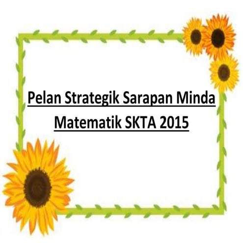 Jadual bagi tajuk sarapan minda matematik skta 2015