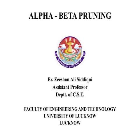 jai ai ppt is about the alpha beta pruning in ai whichis more important i n t...