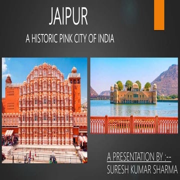 Jaipur city a historic pink city | PPTX
