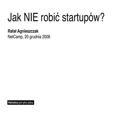 Jak NIE robić Startupów?