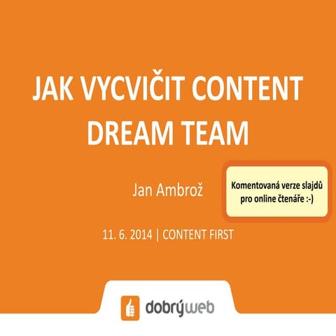 Jak vycvičit dream team