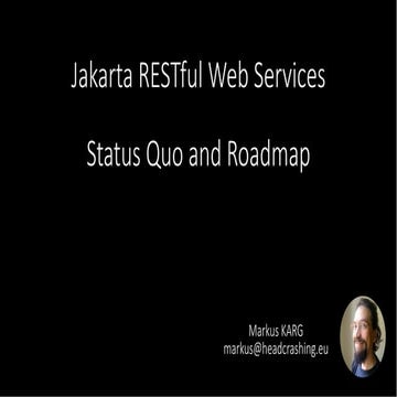 Jakarta RESTful Web Services: Status Quo and Roadmap | JakartaOne Livestream