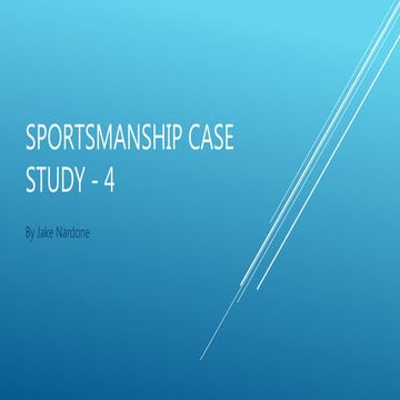 Jake nardone Sportsmanship case study 4  week 8
