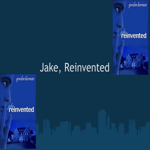 Jake Reinvented plot line / themes | PPT