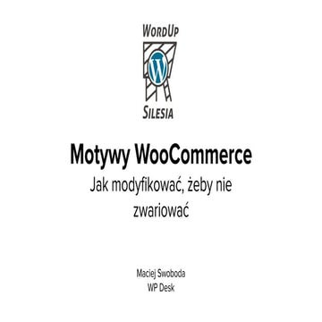 Jak modyfikować motywy WooCommerce