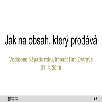 Vodafone Nápad roku, 21. 4. 2016: Jak na obsah, který prodává