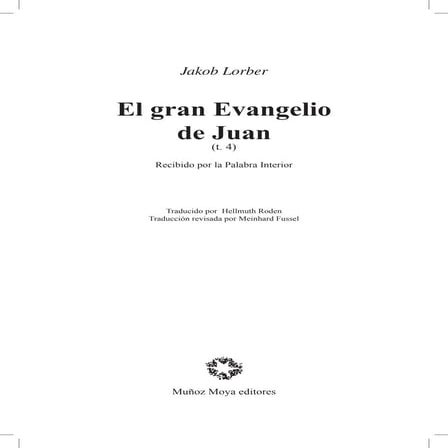 El Gran Evangelio de Juan - Tomo 4 (Jakob Lorber) | PDF