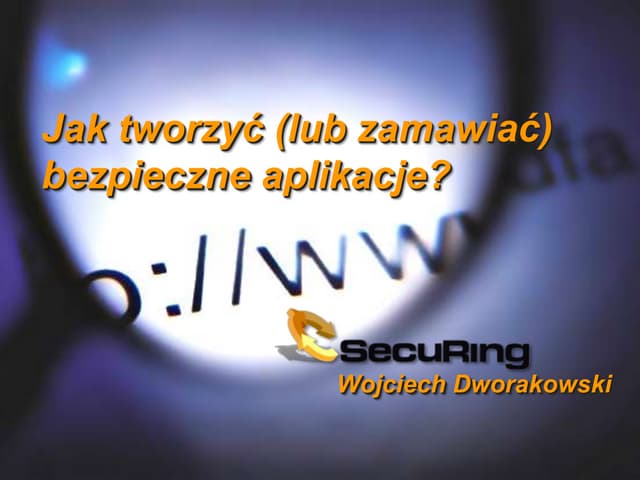 Jak tworzyć bezpieczne aplikacje?