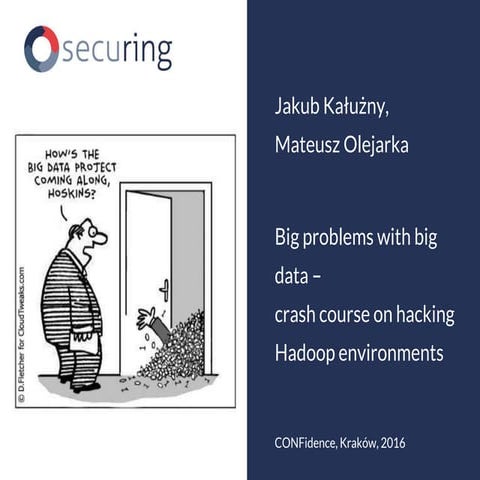 [CONFidence 2016] Jakub Kałużny, Mateusz Olejarka - Big problems with big dat...