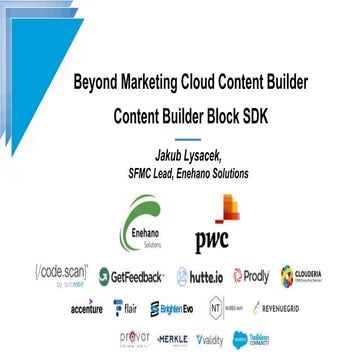 Beyond Marketing Cloud Content Builder – Content Builder Block SDK, Jakub Lys...