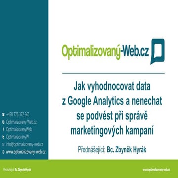 Jak vyhodnocovat data z Google Analytics a nenechat se podvést při správě mar...