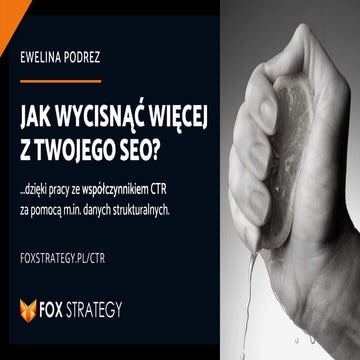 Jak wycisnąć więcej z Twojego SEO? Prezentacja Eweliny Podrez na Kolbuszowa 2.0 #5 (11.10.2019)