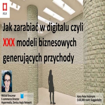 Jak zarabiac w digitalu czyli xxx modeli biznesowych generujacych przychody
