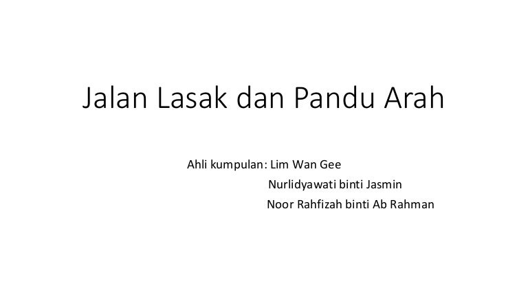 Jalan Lasak Dan Pandu Arah