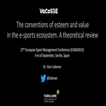 The conventions of esteem and value in the e-sports ecosystem. A theoretical ...