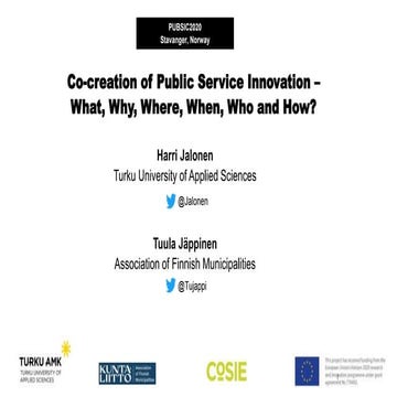Co-creation of public service innovation - what, why, where, when, who and how?