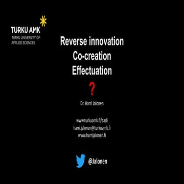Jalonen Reverse innovation - Co-creation - Effectuation