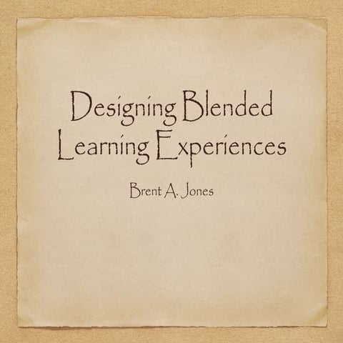 Designing Blended Learning Experiences