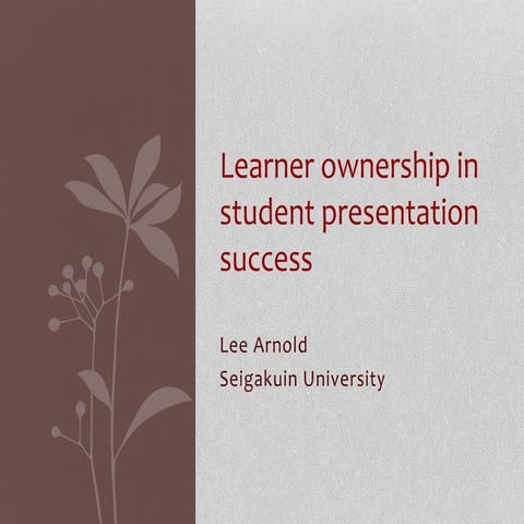 Learner ownership in student presentation success (revised)